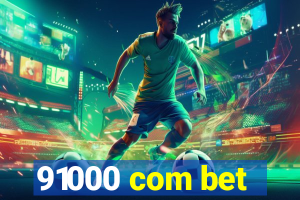 91000 com bet